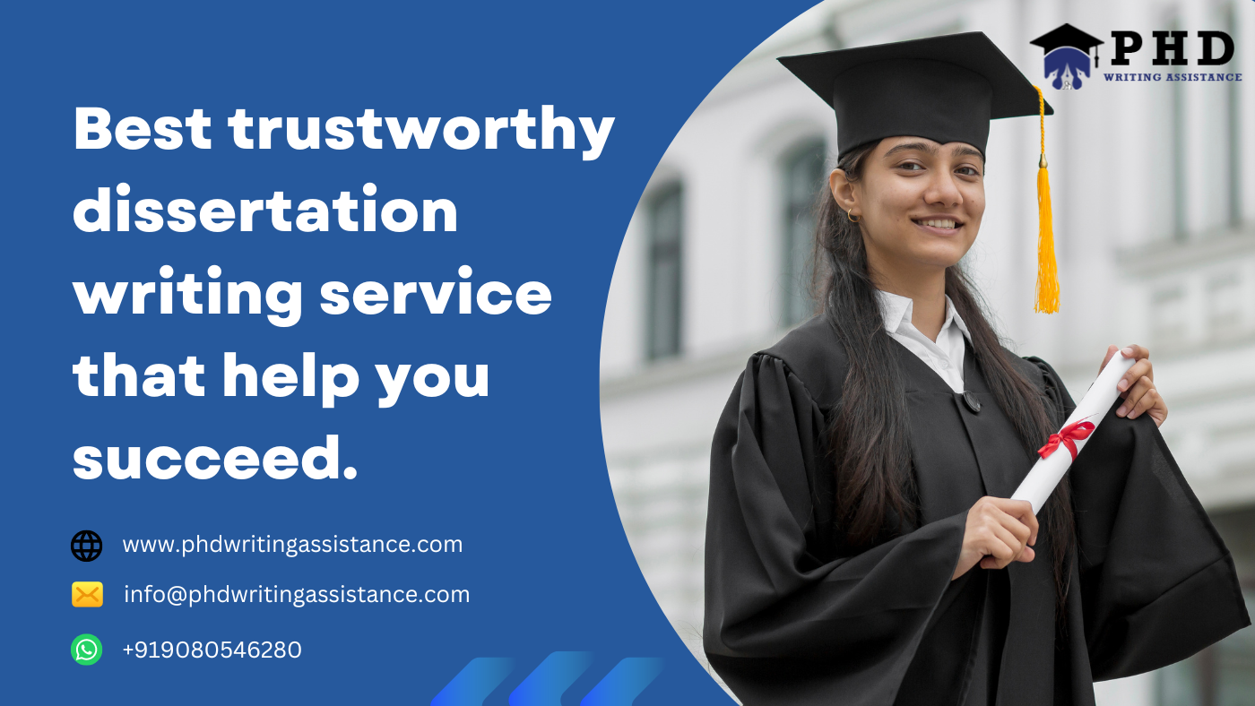 Best trustworthy dissertation writing service that help you succeed