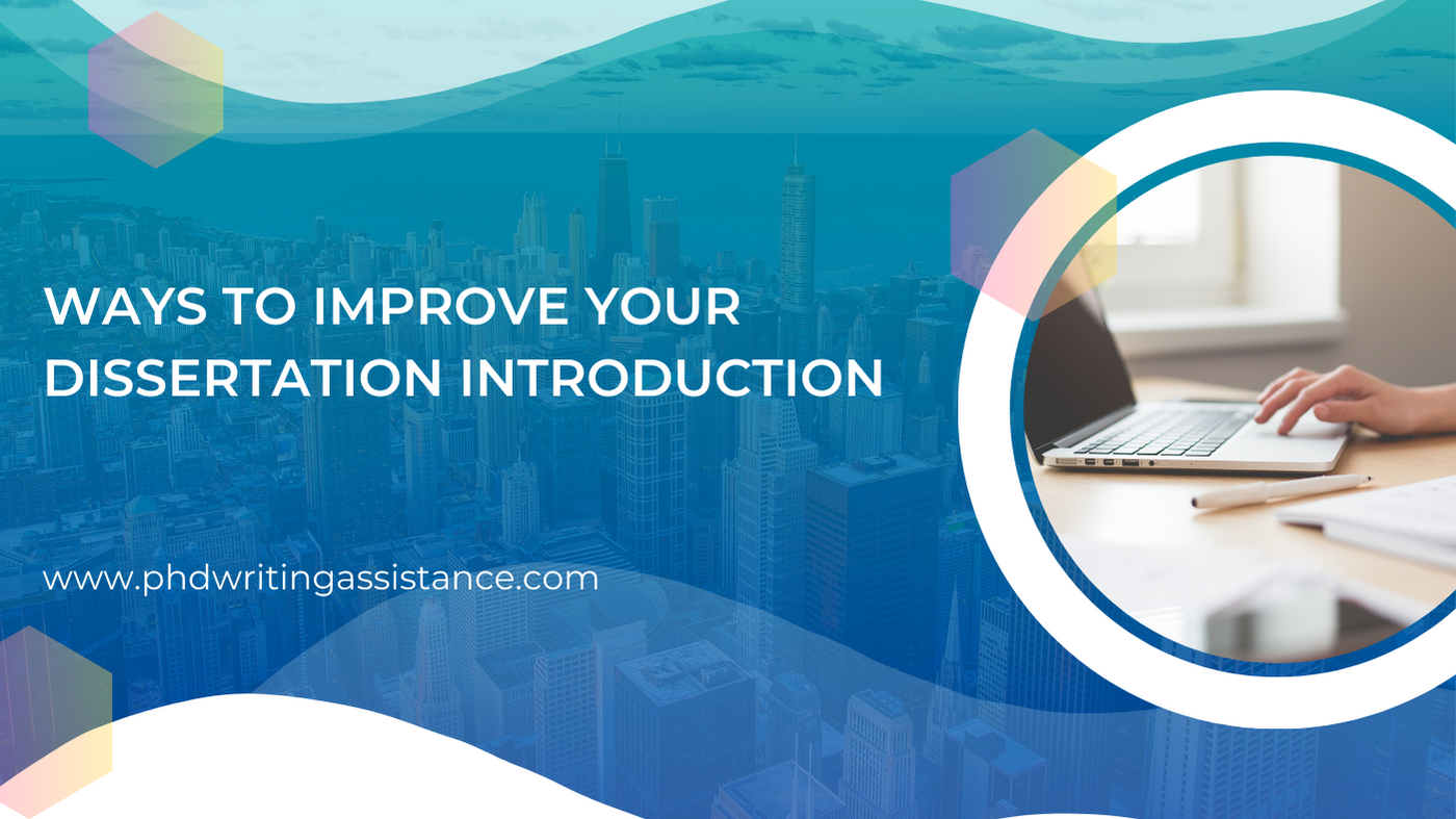 Ways to improve your dissertation introduction